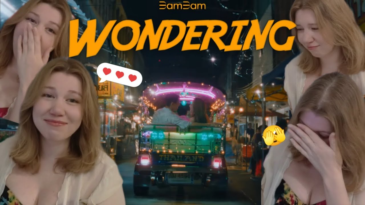 BamBam - WONDERING MV reaction 😳🤭🥰 Реакция на клип @BamBamOfficial_1a 💚 #kpop #bambam #reaction  