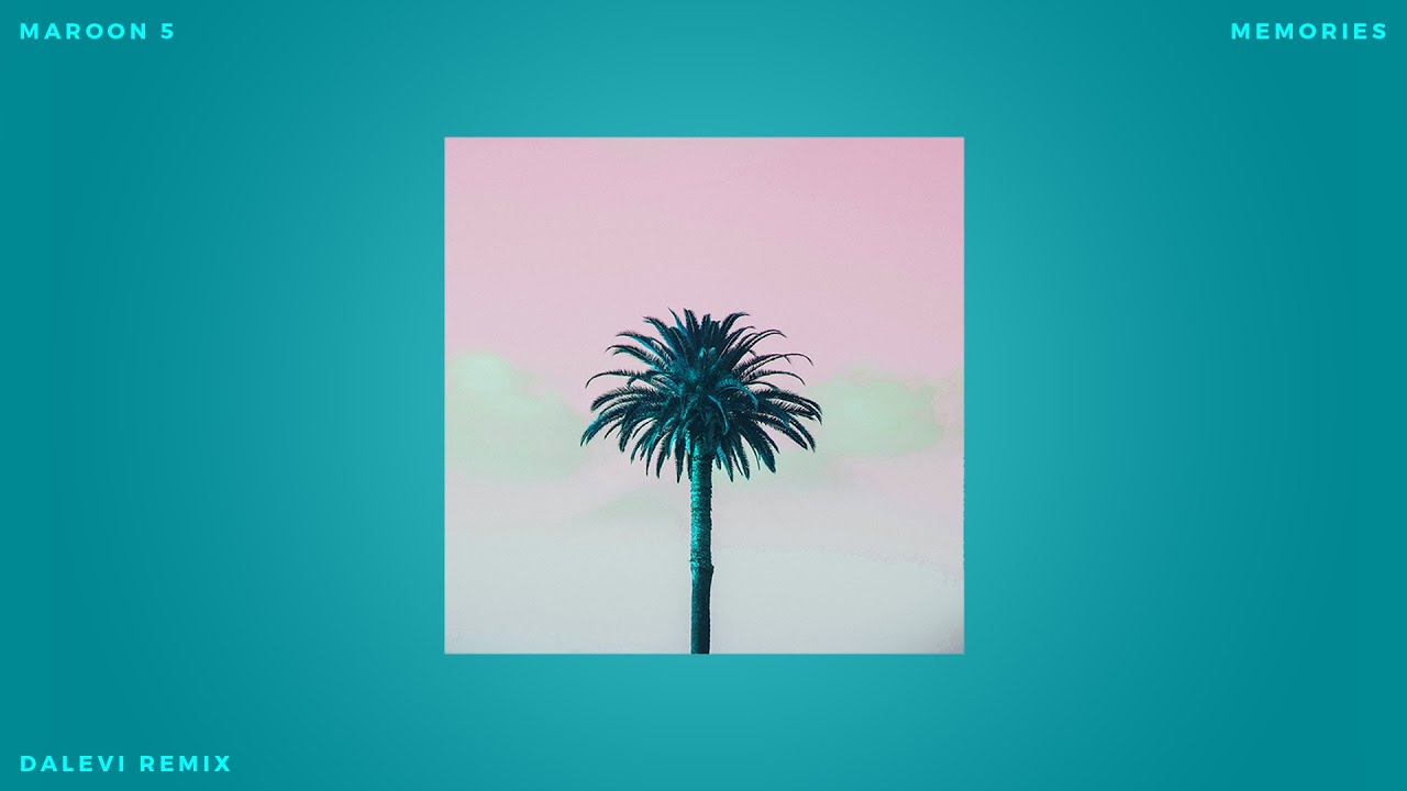 Maroon 5 - Memories (Dalevi Remix)