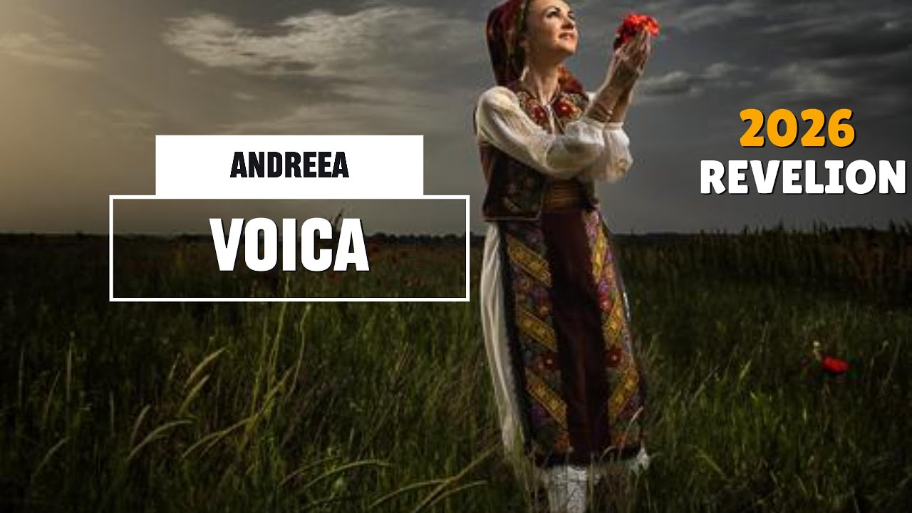 Andreea Voica - Revelion 2026