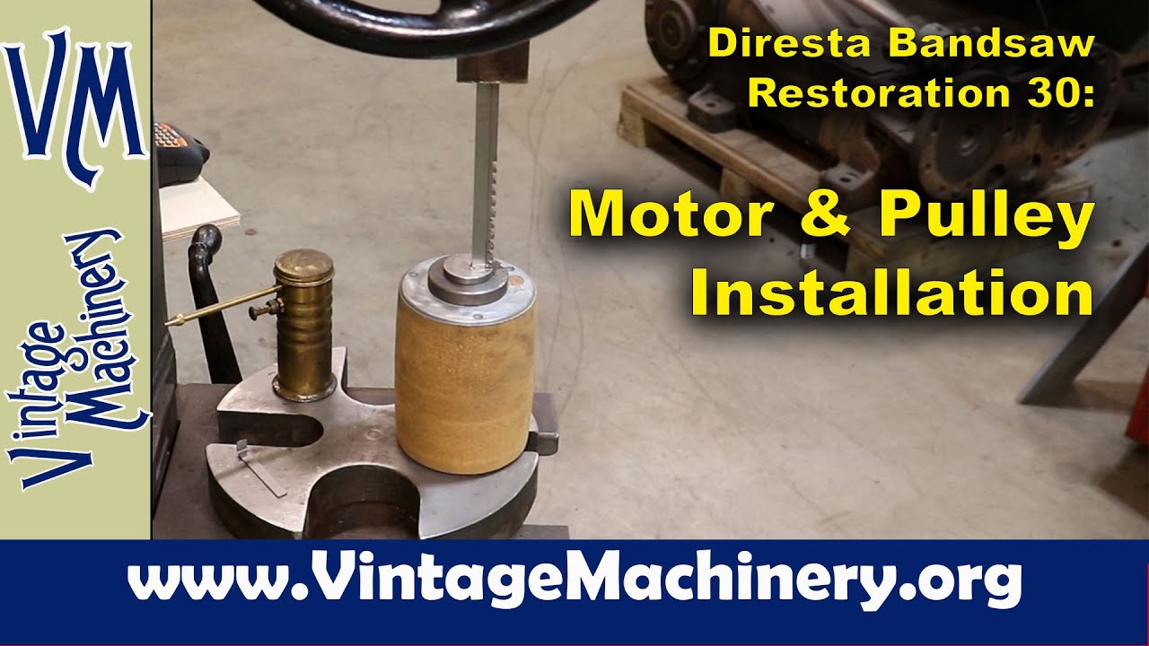 Diresta Bandsaw Restoration 30: Finding and Mounting a Suitable Motor and Pulley
