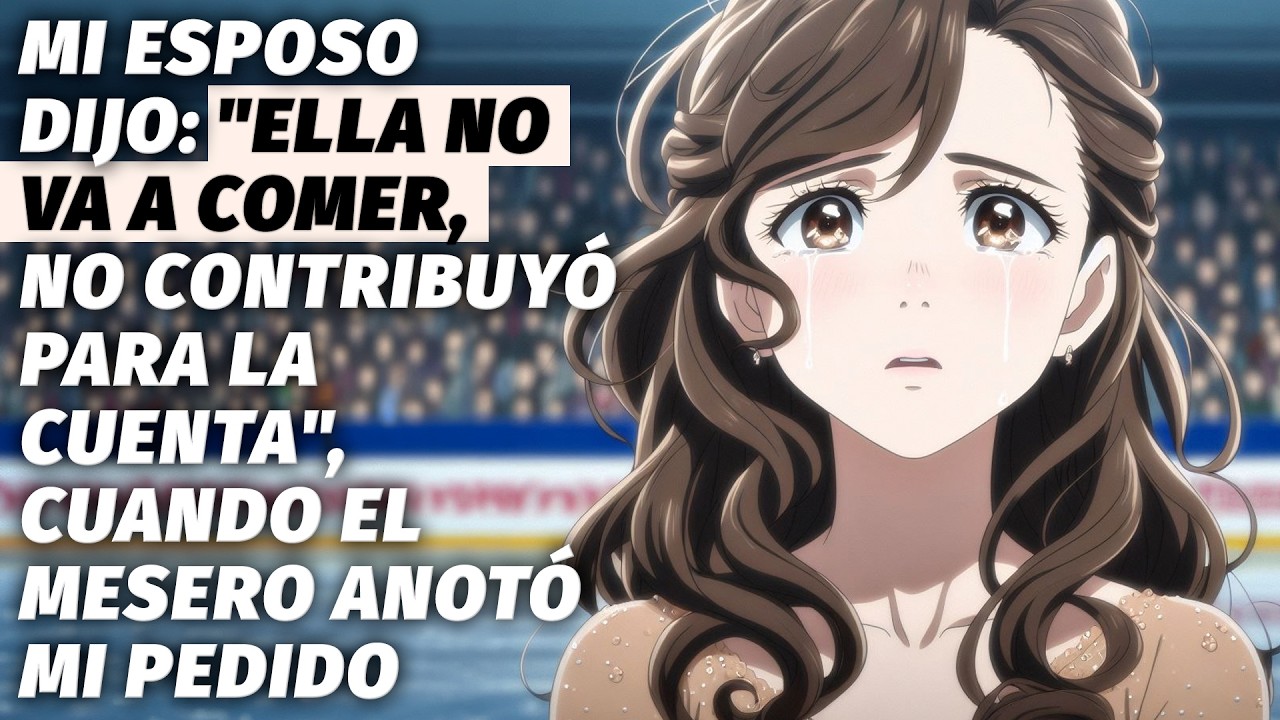 Mi marido dijo en el restaurante: 