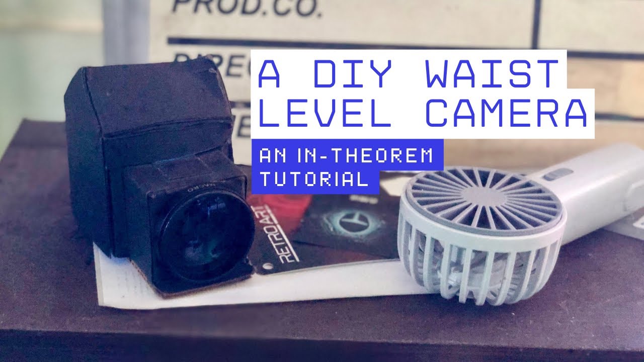 A DIY Waist Level Camera. (A response video / An in-theorem tutorial)
