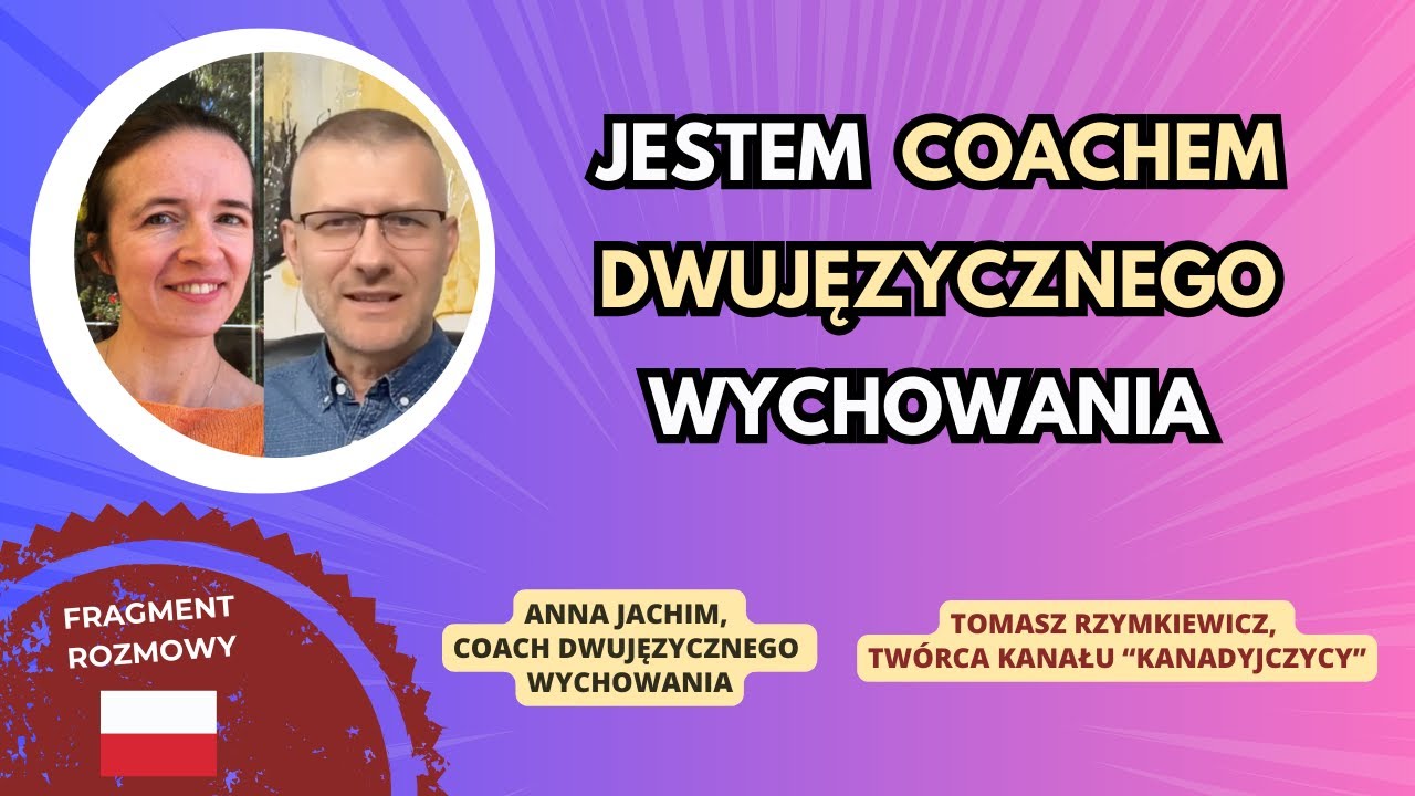 🌍 🇵🇱  Coach DWUJĘZYCZNEGO WYCHOWANIA - jak pomaga rodzicom?  #dwujęzyczność