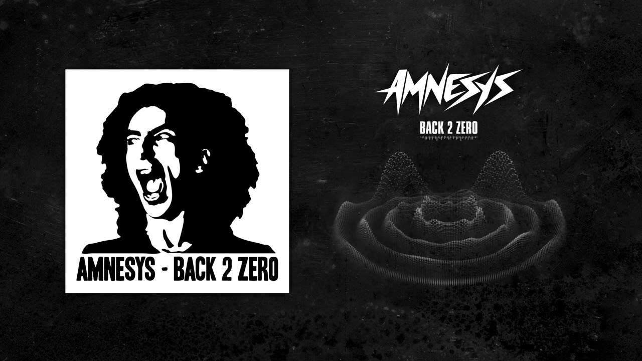 Amnesys - Back 2 zero