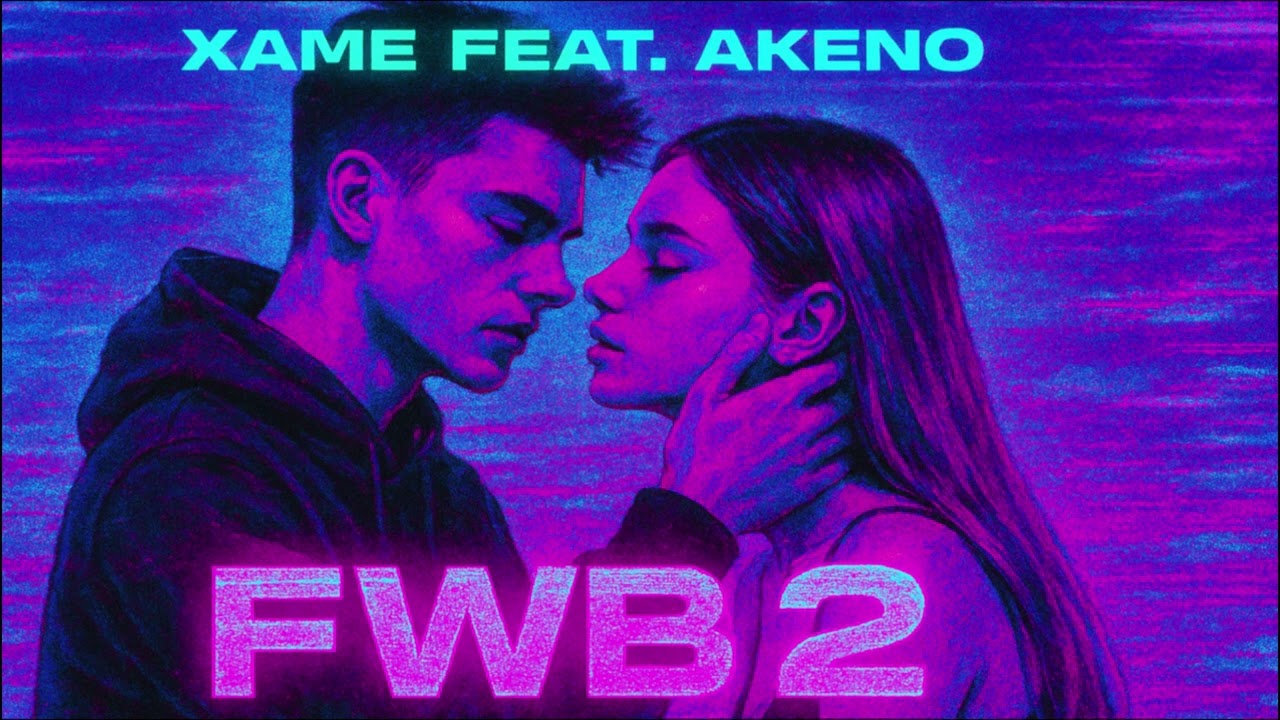 Xame feat Akeno - FWB 2 (prod. Jason)