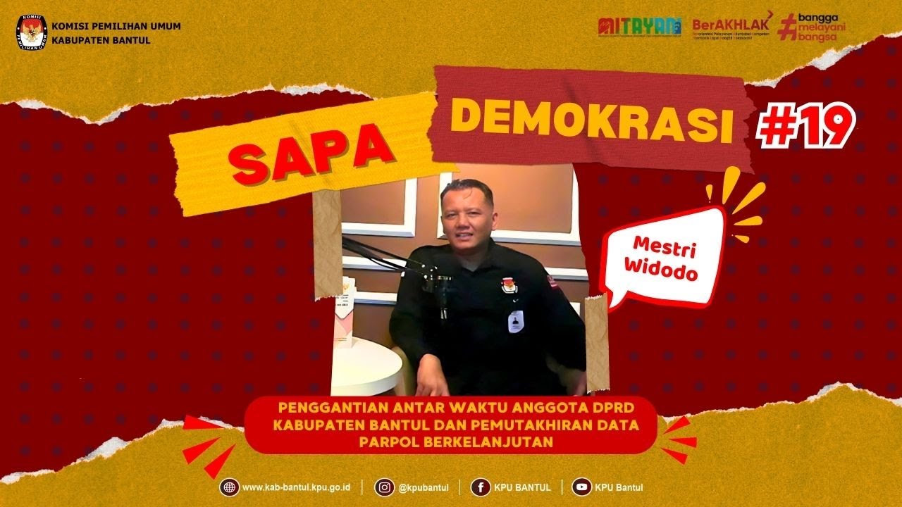 Penggantian Antarwaktu Anggota DPRD Kabupaten Bantul dan Pemutakhiran Data Parpol Berkelanjutan