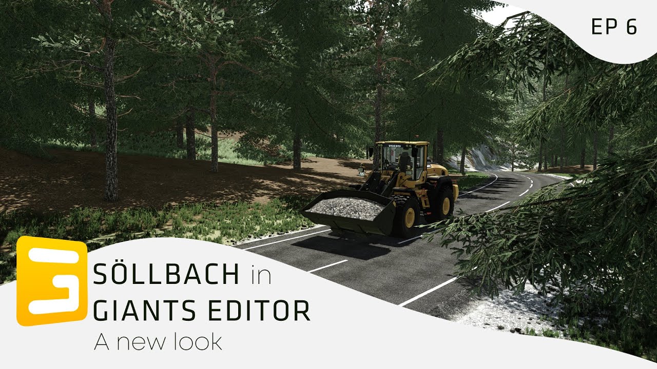 Söllbach Map Building in Giants Editor for FS22 | Episode 6: A NEW LOOK 🚧⛰