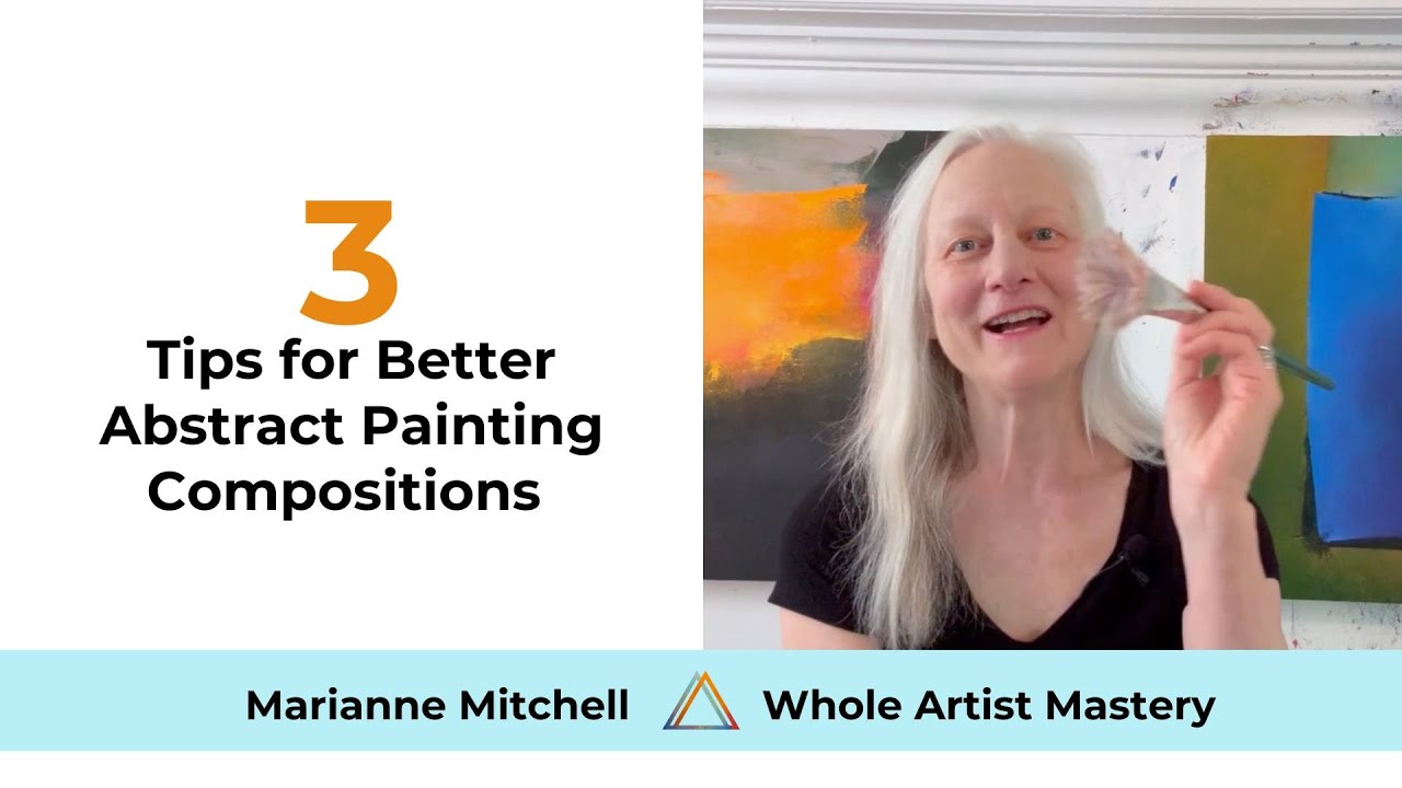 VIDEO 112. 3 Tips for Better Abstract Painting Compositions
