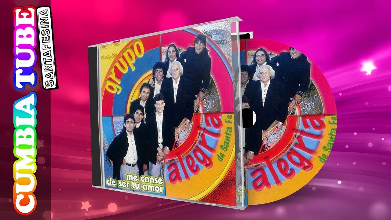Grupo Alegría - Me Cansé De Ser Tu Amor | Disco Completo Cumbia Tube Santafesina