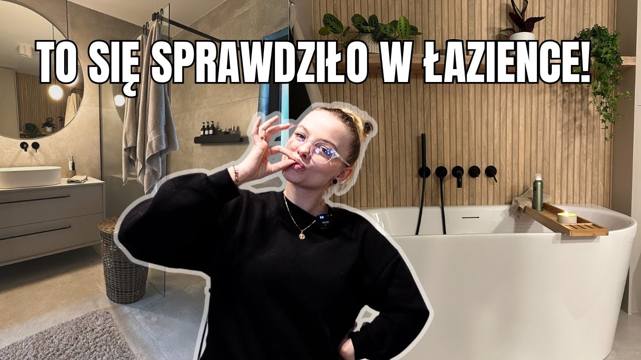 5 RZECZY, KTÓRE SPRAWDZIŁY SIĘ W ŁAZIENCE | Łazienka po pół roku użytkowania | Co się sprawdziło?