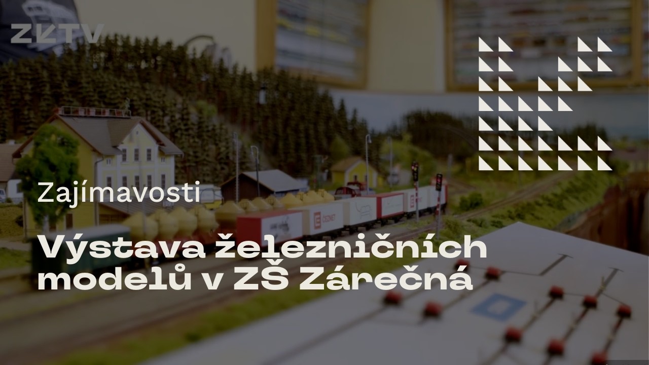 Výstava železničních modelů v ZŠ Zárečná