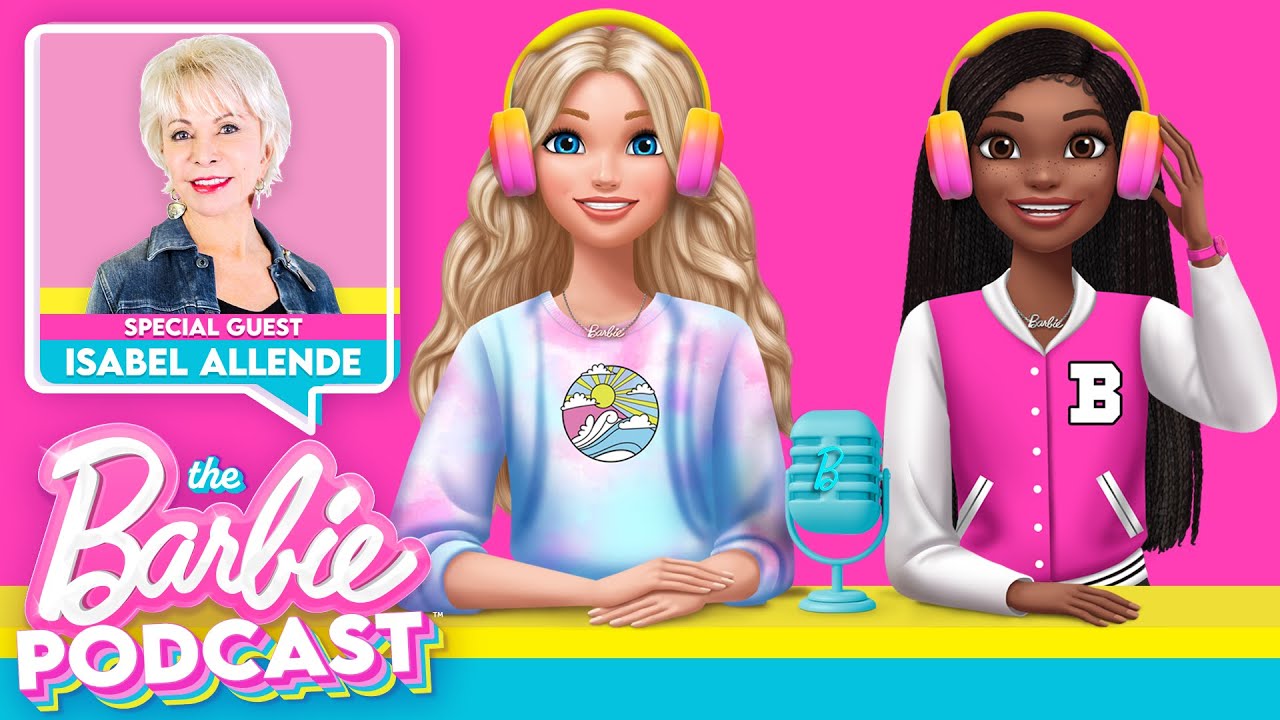 The Barbie Podcast 🎙️ Ep 2: Finding Your Voice with Isabel Allende!