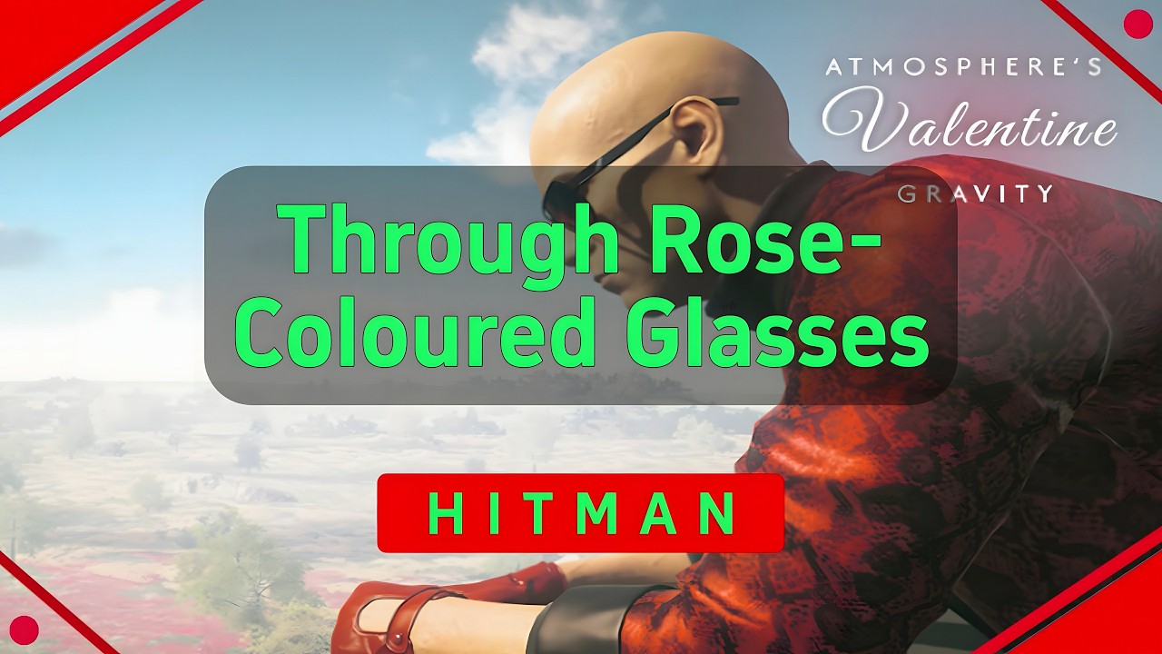 HITMAN 3 - Through Rose-Coloured Glasses（1:14）