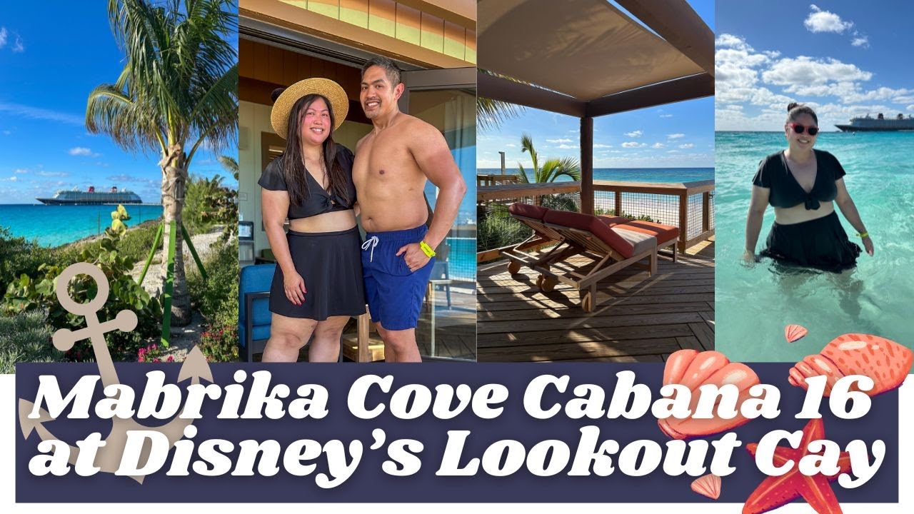 Mabrika Cove Family Cabana 16 at Disney's Lookout Cay at Lighthouse Point | Disney Cruise Vlog 🚢✨