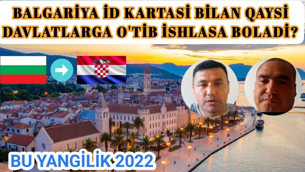 Yangilik Habar / Balgariya id kartasi bilan qaysi Davlatlarga o'tib ishlasa bo'ladi?  Malumotlar