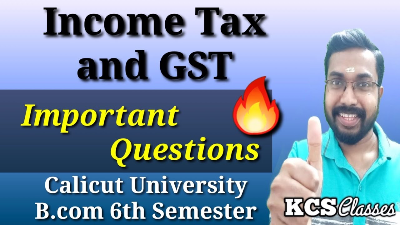 Income Tax and GST|Important Questions 🔥|Calicut University B.com 6th Semester 