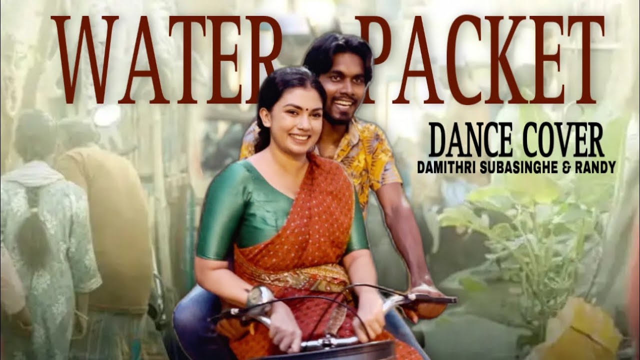Water Packet - Dance Cover | Damithri Subasinghe | Randy | RAAYAN | Dhanush | A.R. Rahman