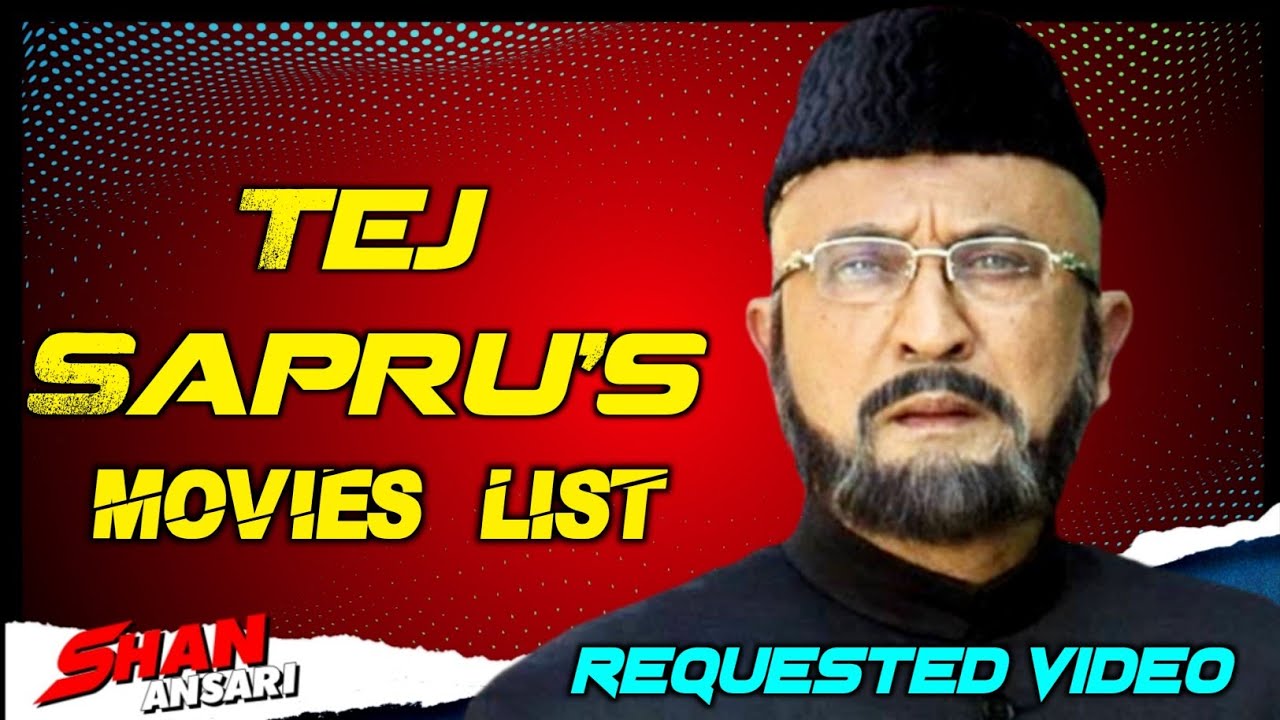 Tej Sapru | All Movies List