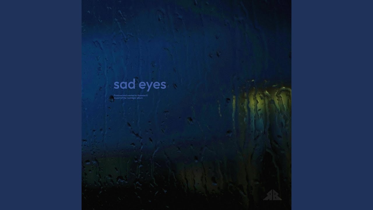 Sad Eyes