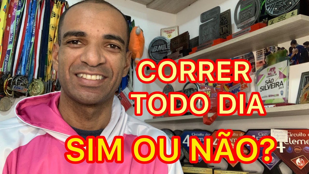 CORRER TODO DIA, SIM OU NÃO?