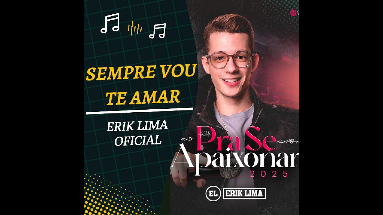 SEMPRE VOU TE AMAR  - ERIK LIMA ✅