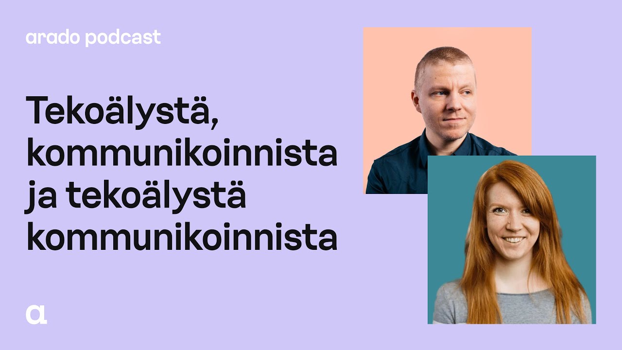 Tekoälystä, kommunikoinnista ja tekoälystä kommunikoinnista-vieraana Elisa Heikura & Aleksis Tulonen