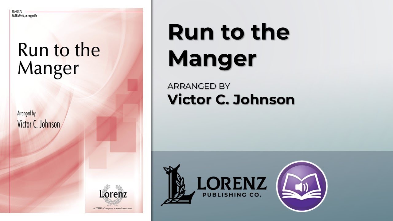 Run to the Manger | Victor C. Johnson
