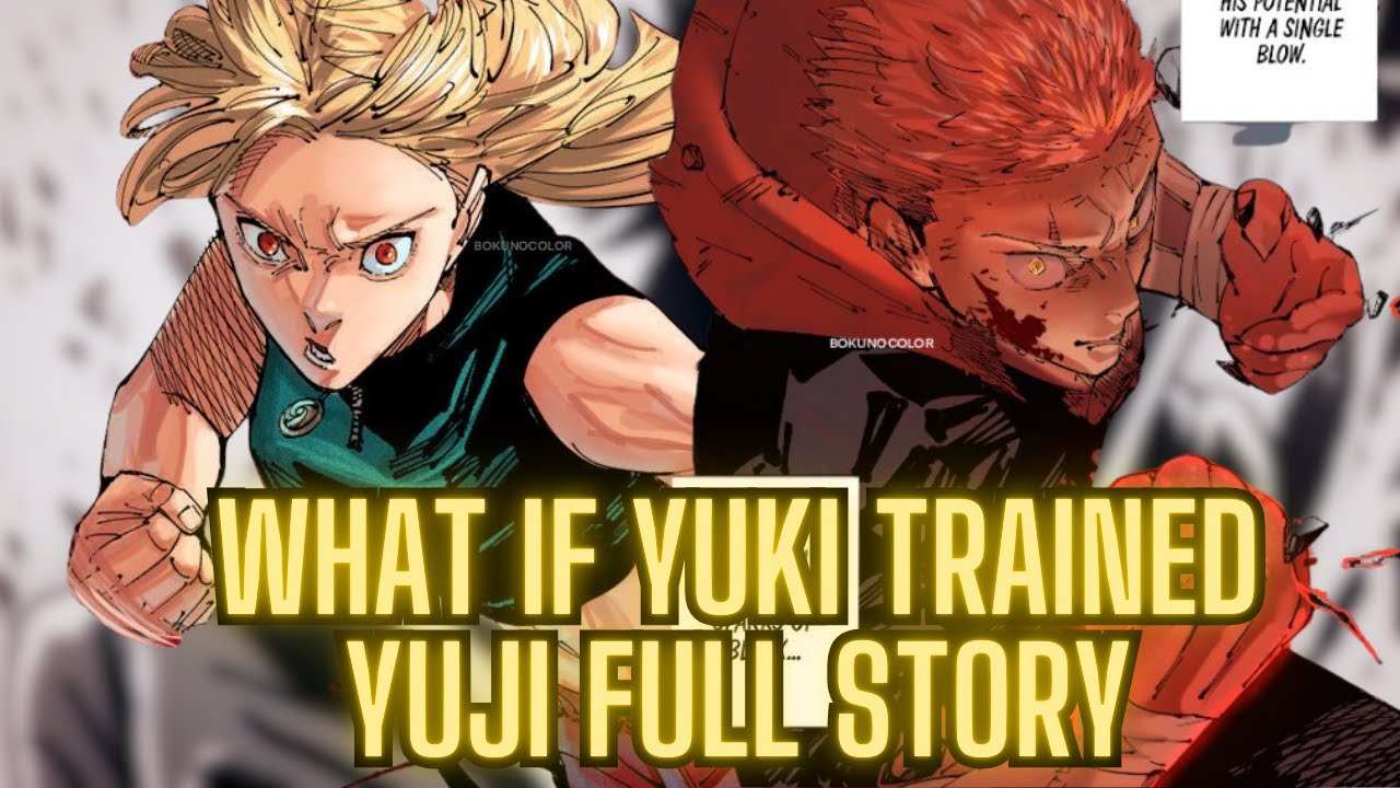 What if Yuki Tsukumo Trained Yuji Itadori: The Full Story