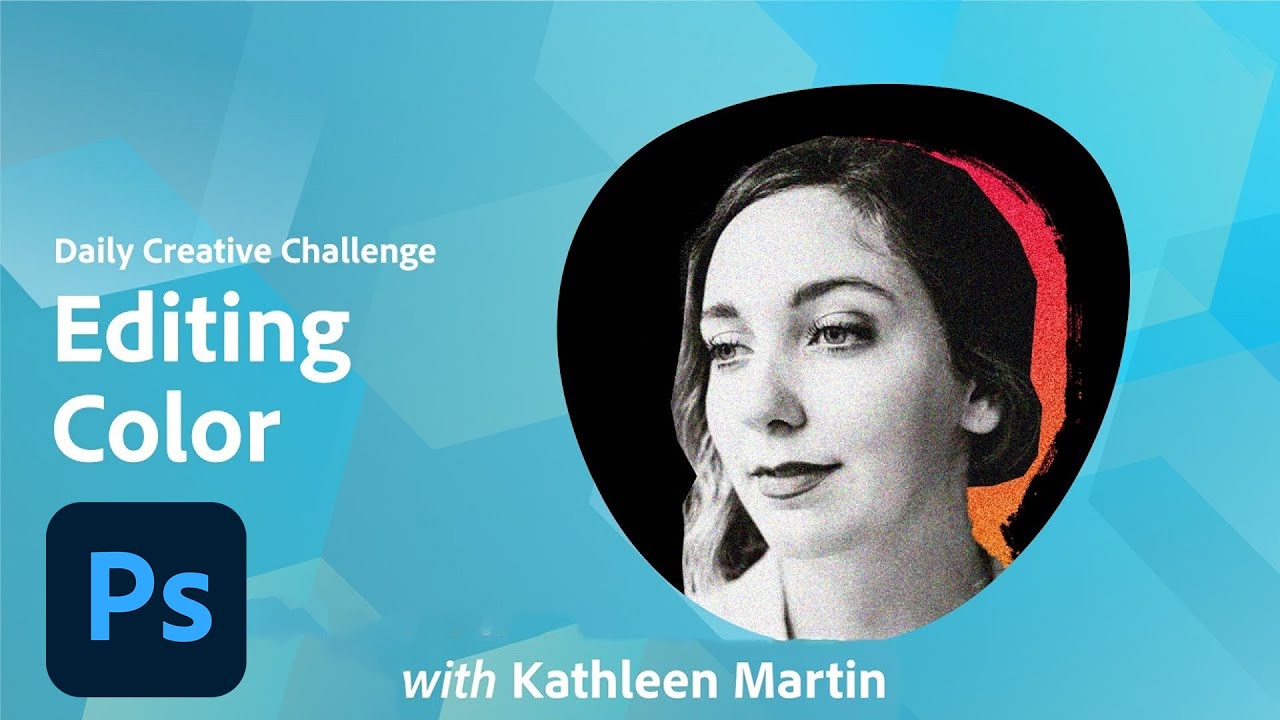 Photoshop Daily Creative Challenge - Editing Color | Adobe Creative Cloud