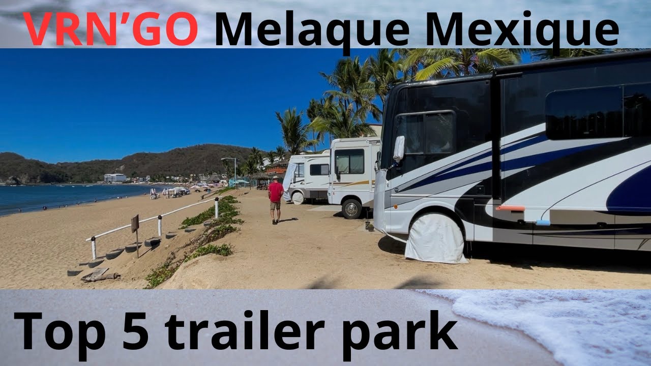 Trailer Park Top 5 À Melaque Mexique