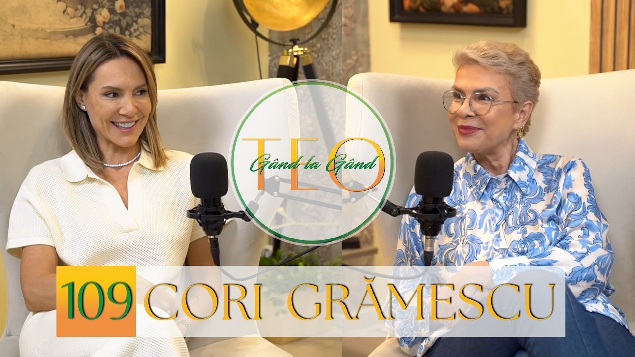 CORI GRĂMESCU: “Avem nevoie de 5 lucruri pe zi, care să ne producă plăcere.” #podcast #gandlagand