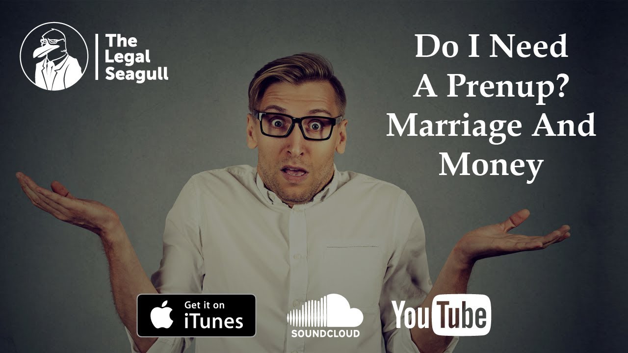 Do I Need a Prenup? Marriage and Money