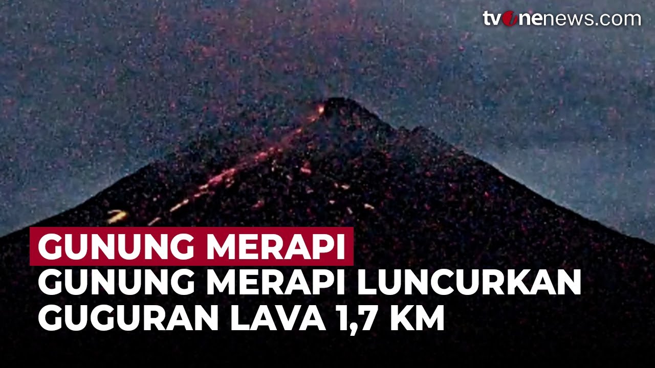 Luncurkan Guguran Lava, Gunung Merapi Berstatus Siaga | OneNews Update