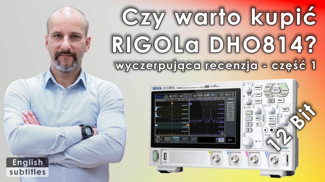 Metrologia - Test oscyloskopu RIGOL DHO800! Czy 12 bit&oacute;w daje radę?