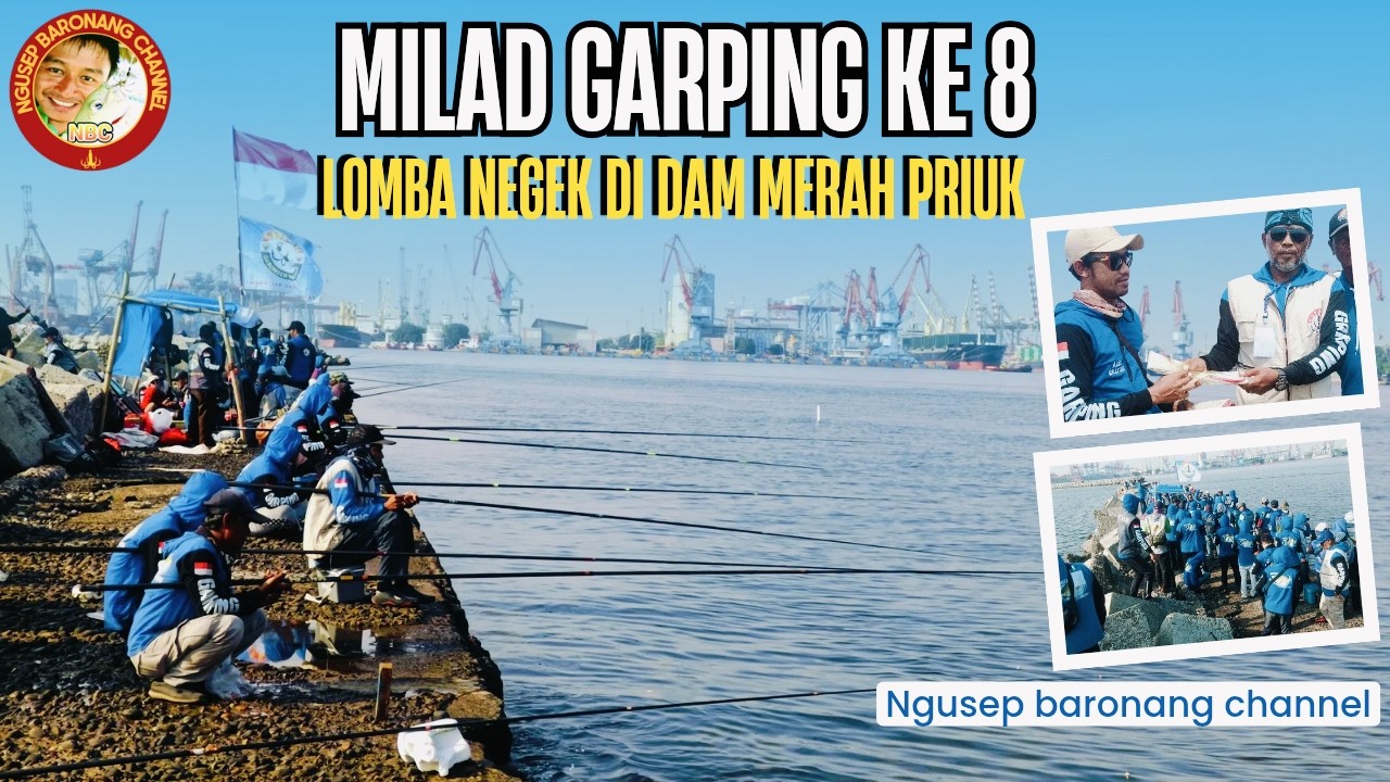 MILAD GARPING KE 8 Lomba Negek Baronang di Dam Merah Kresek Tanjung Priuk