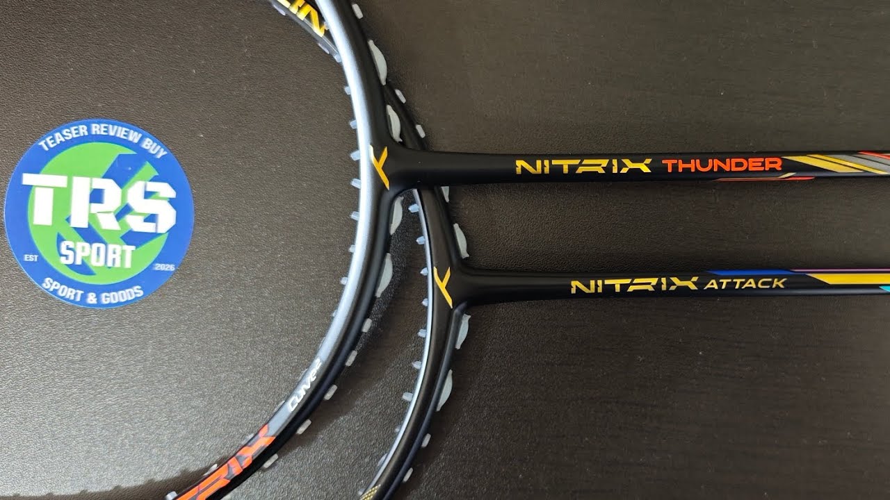 Komparasi Raket terbaik 2025 versi TRS Nitrix Thunder vs Nitrix attack harga dibawah 600 ribu