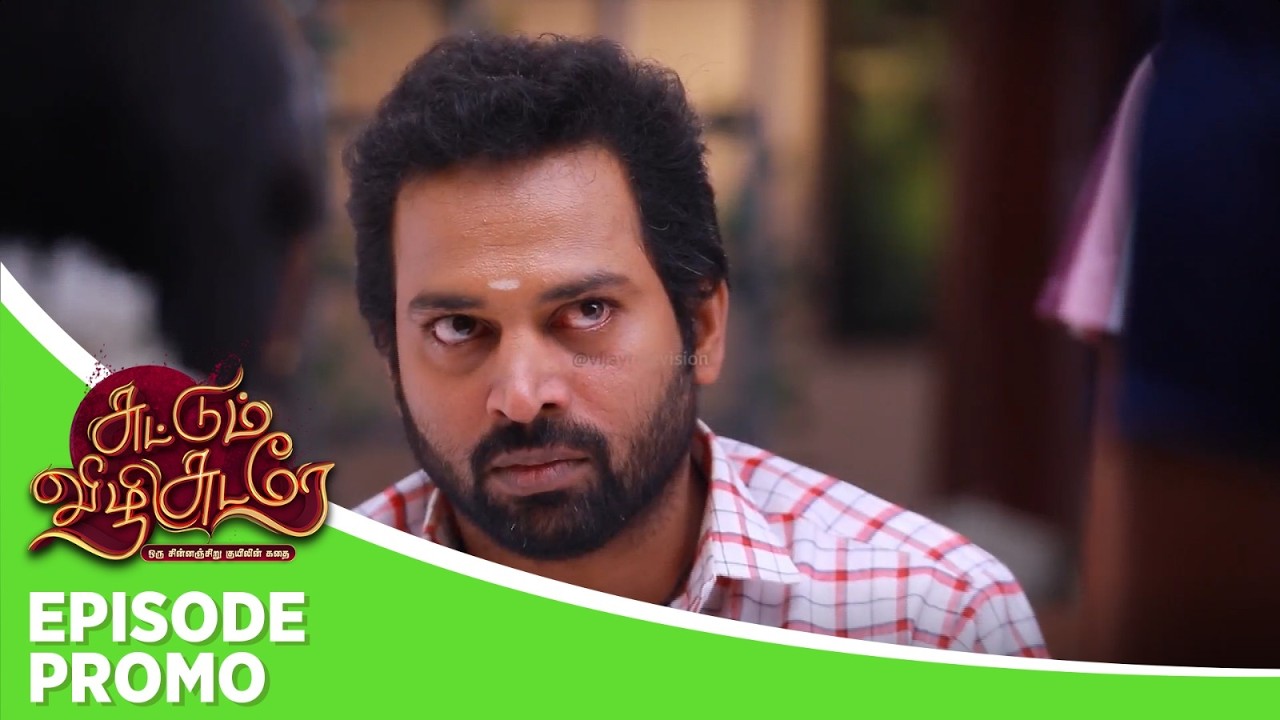 Suttum Vizhi Sudare | Episode Promo | 9th February 2026