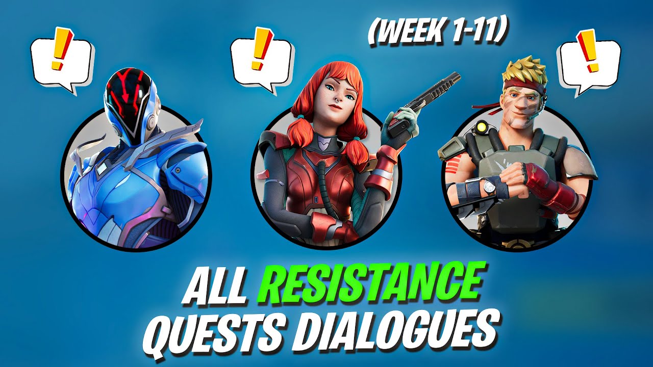 All Resistance Quests Dialogue in Fortnite Chapter 3 Season 2 (Week 1 - 11)
