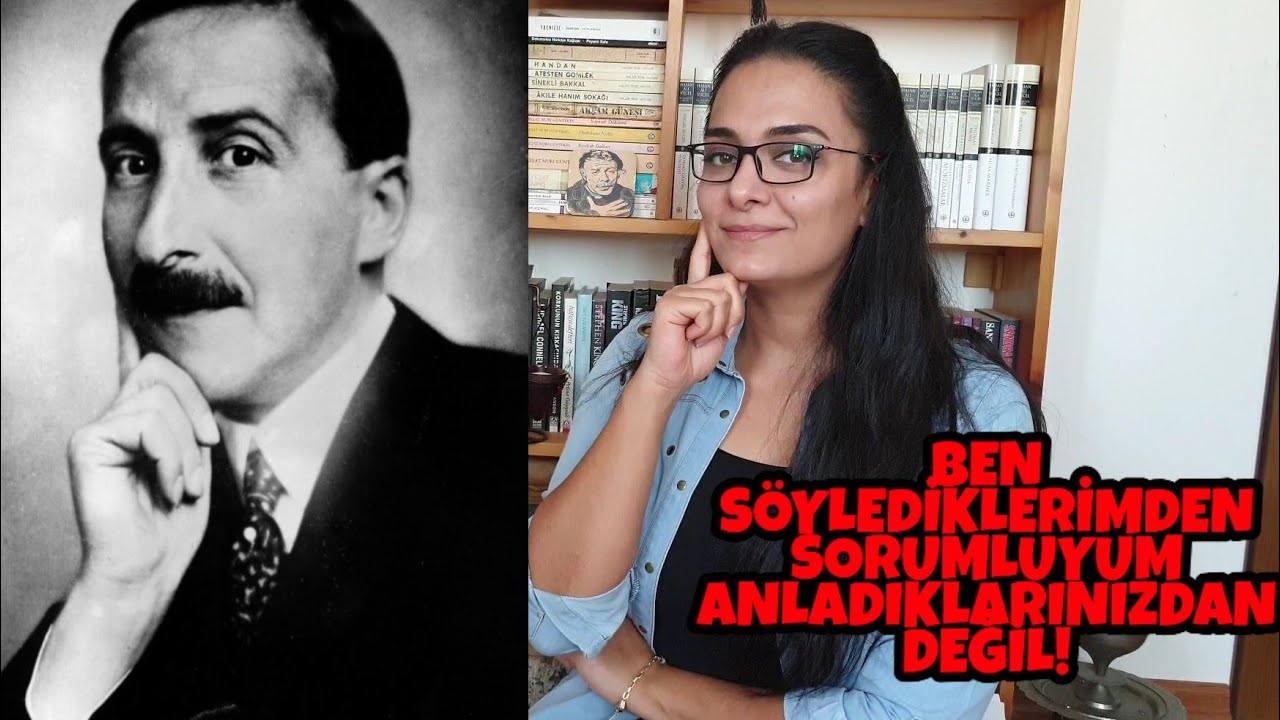 BEN SÖYLEDİKLERİMDEN SORUMLUYUM, ANLADIKLARINIZDAN DEĞİL! STEFAN ZWEİG / YAZAR İNCELEMESİ