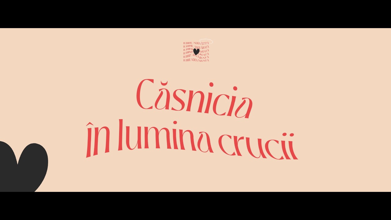 Căsnicia în lumina crucii | Iubire adevărată (3) | Ninio Decean