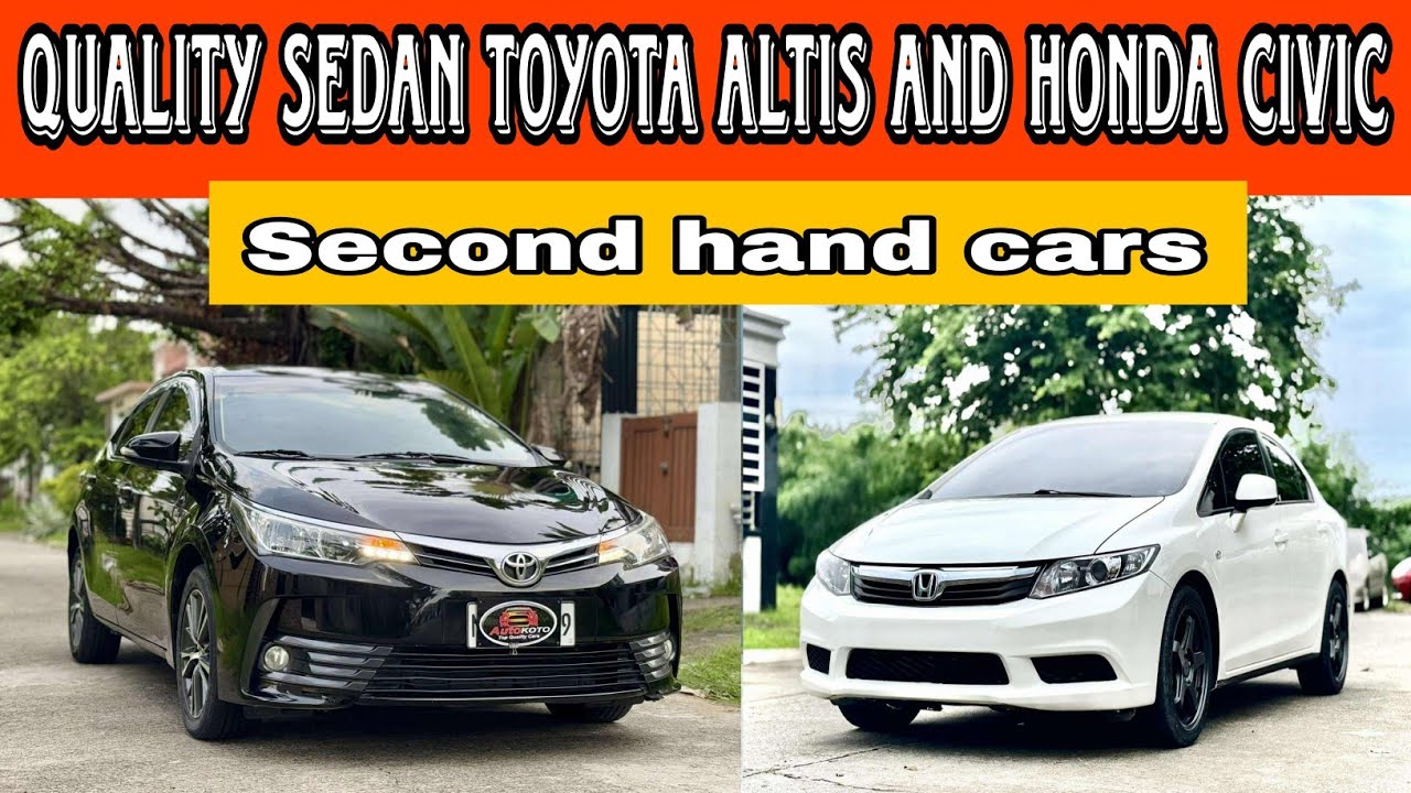 Quality Sedan Toyota Altis and Honda Civic | Second Hand Cars 