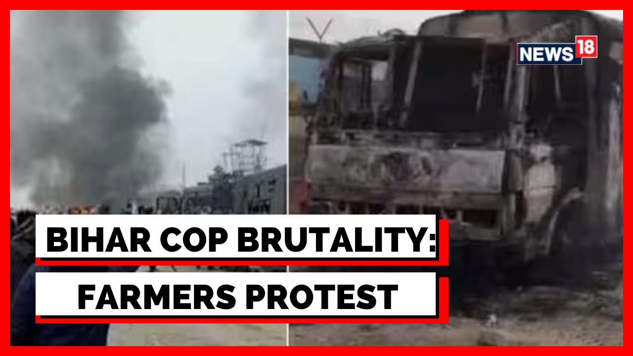 Bihar Buxar Showdown: Farmers Storm Buxar To Protest Brutality By Buxar Police | Bihar News | News18