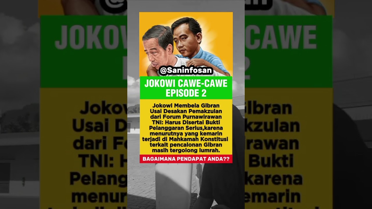 JOKOWI CAWE-CAWE EPISODE 2‼️#informasi #saninfosan #jokowi #gibran #konstitusi #regulasi #penguasa