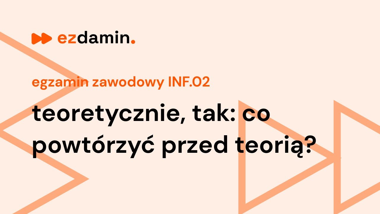 teoretycznie, tak: co powtórzyć do EGZAMINU TEORETYCZNEGO INF.02 (technik informatyk) - ezdamin.pl