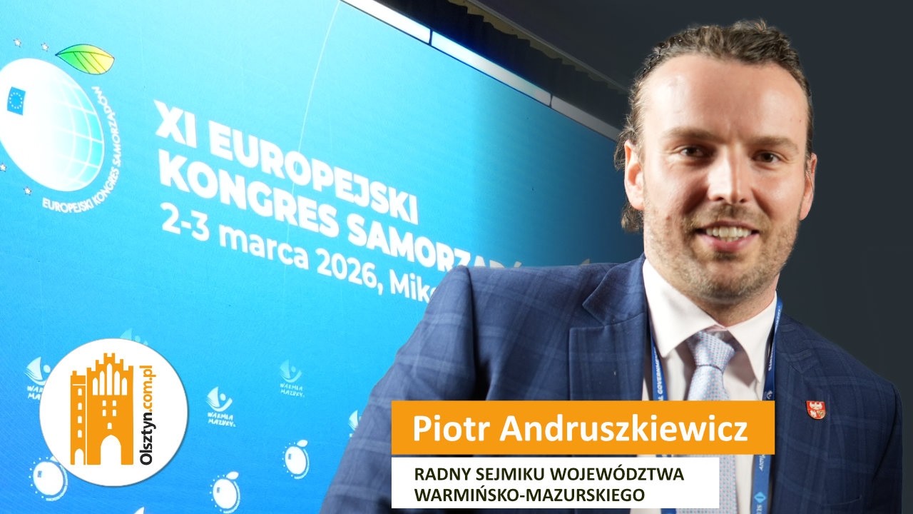 XI EKS. Piotr Andruszkiewicz, radny sejmiku województwa warmińsko-mazurskiego