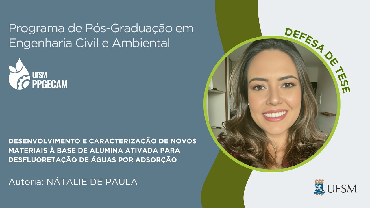 Defesa de Tese - Doutorado em Engenharia Civil e Ambiental (UFSM) de NÁTALIE DE PAULA