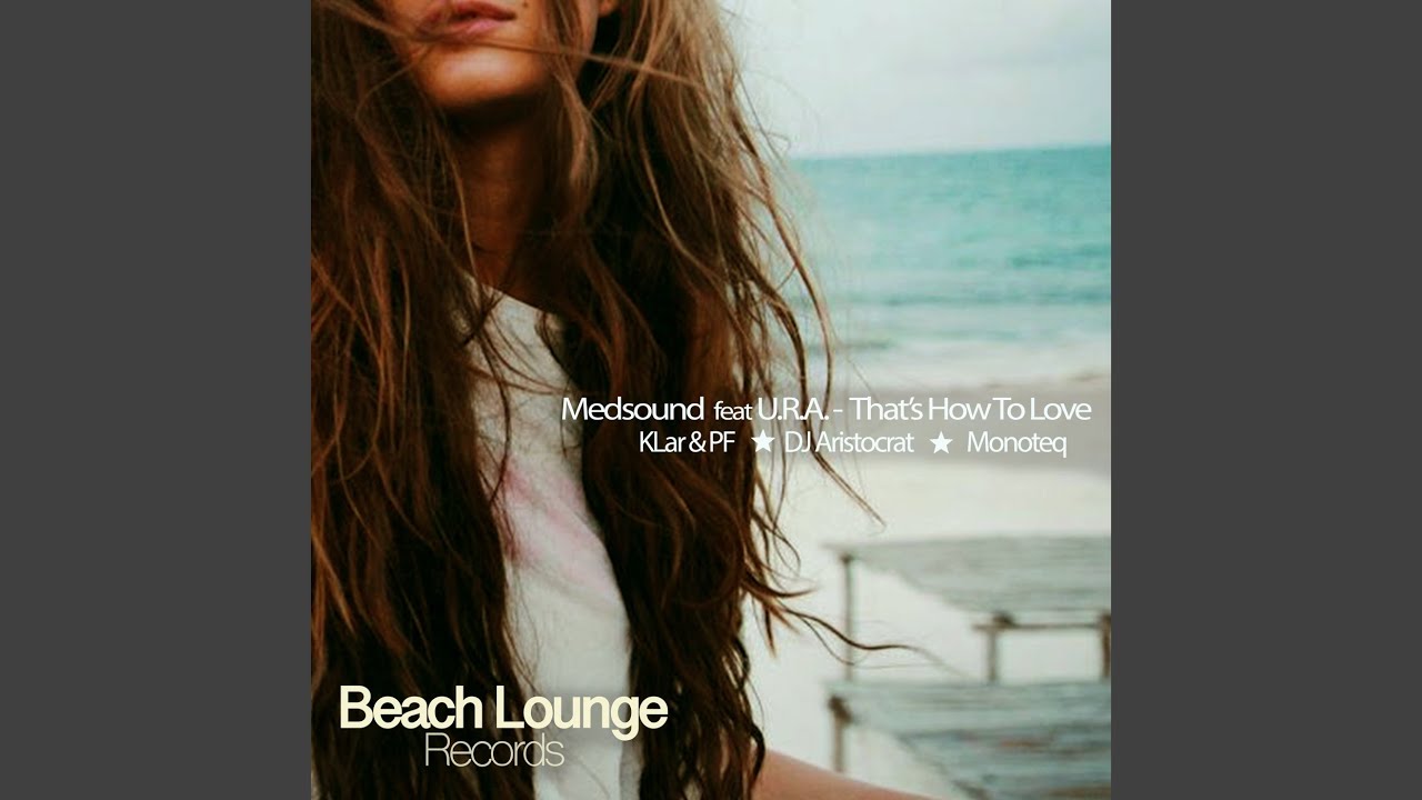 That's How to Love (KLar & PF Remix)