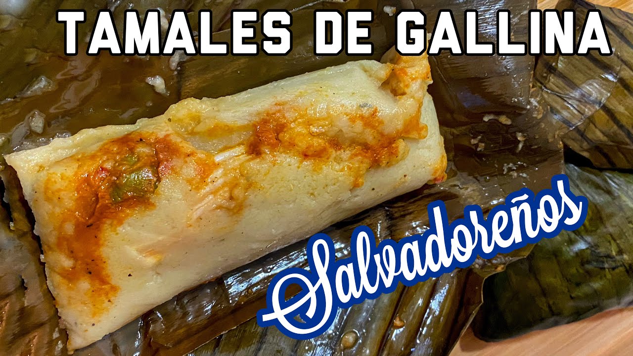 TAMALES DE GALLINA SALVADOREÑOS CON MASECA PARA PRINCIPIANTES