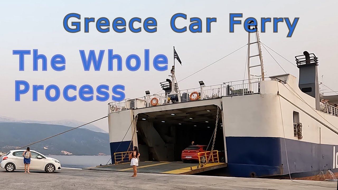 How To Take The Car Ferry in Greece -Everything you need to know!