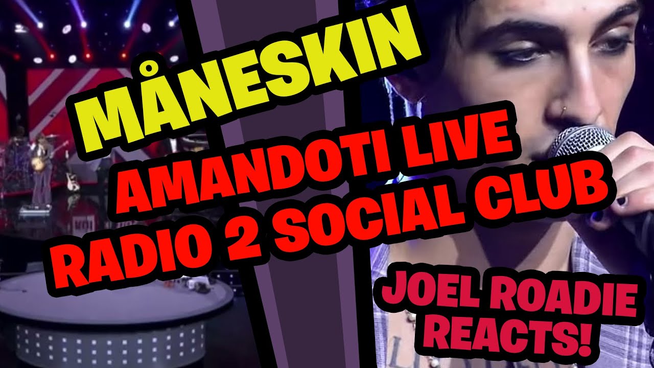 Måneskin - Amandoti (Live @ Radio 2 Social Club) - Roadie Reacts